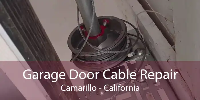 Garage Door Cable Repair Camarillo - California