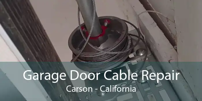 Garage Door Cable Repair Carson - California