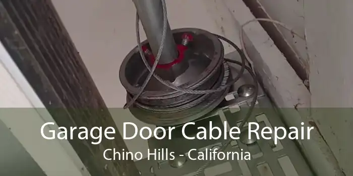 Garage Door Cable Repair Chino Hills - California