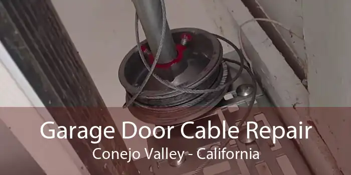 Garage Door Cable Repair Conejo Valley - California