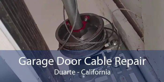 Garage Door Cable Repair Duarte - California