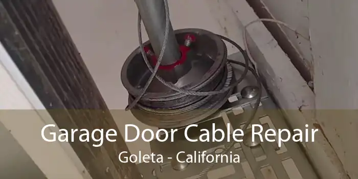 Garage Door Cable Repair Goleta - California