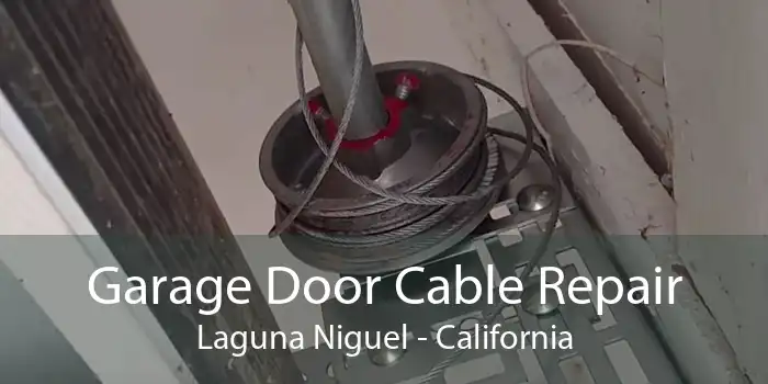 Garage Door Cable Repair Laguna Niguel - California