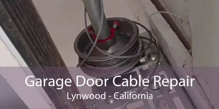 Garage Door Cable Repair Lynwood - California