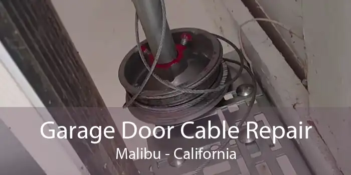 Garage Door Cable Repair Malibu - California