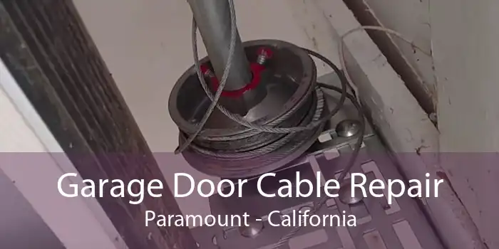 Garage Door Cable Repair Paramount - California