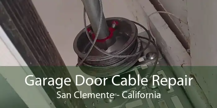 Garage Door Cable Repair San Clemente - California