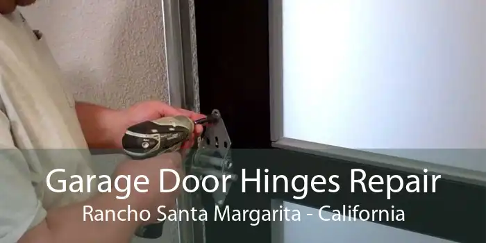 Garage Door Hinges Repair Rancho Santa Margarita - California