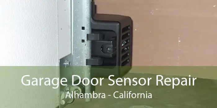 Garage Door Sensor Repair Alhambra - California