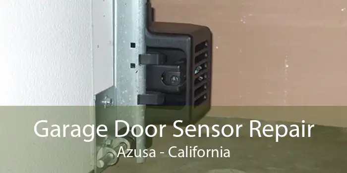 Garage Door Sensor Repair Azusa - California