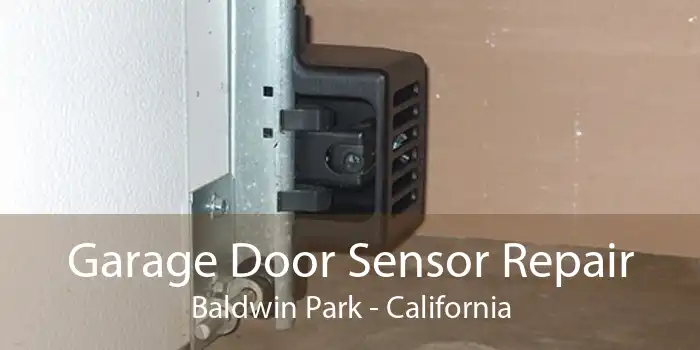 Garage Door Sensor Repair Baldwin Park - California