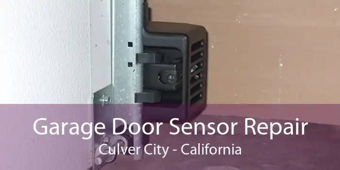 Garage Door Sensor Repair Culver City - California