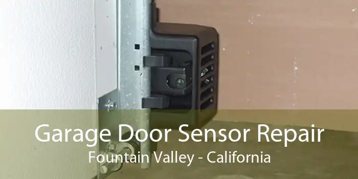 Garage Door Sensor Repair Fountain Valley - California