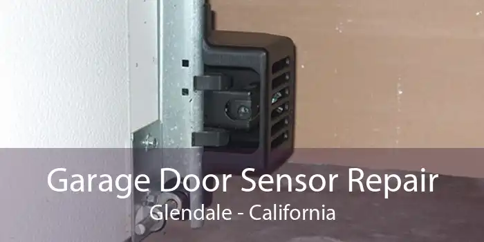 Garage Door Sensor Repair Glendale - California