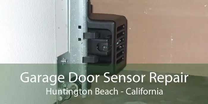 Garage Door Sensor Repair Huntington Beach - California