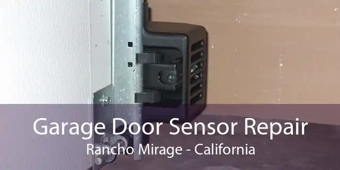 Garage Door Sensor Repair Rancho Mirage - California