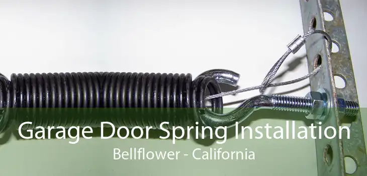 Garage Door Spring Installation Bellflower - California