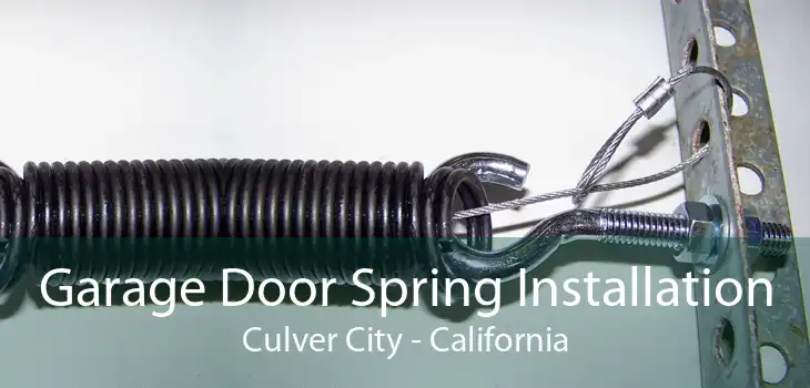 Garage Door Spring Installation Culver City - California