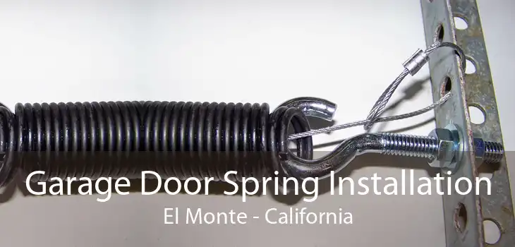 Garage Door Spring Installation El Monte - California