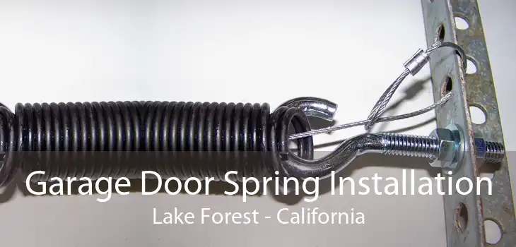 Garage Door Spring Installation Lake Forest - California