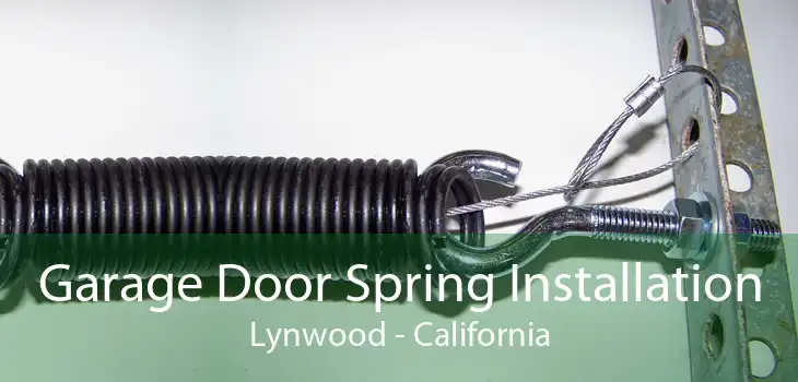 Garage Door Spring Installation Lynwood - California