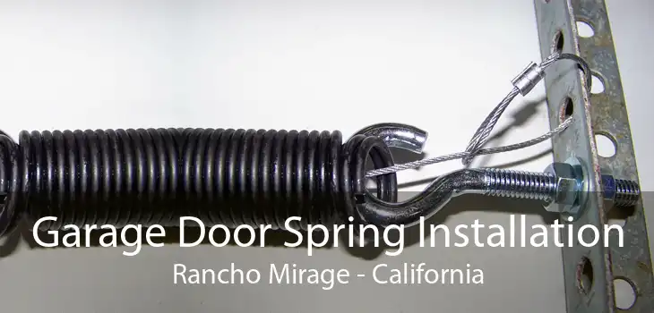 Garage Door Spring Installation Rancho Mirage - California