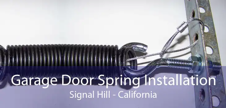 Garage Door Spring Installation Signal Hill - California