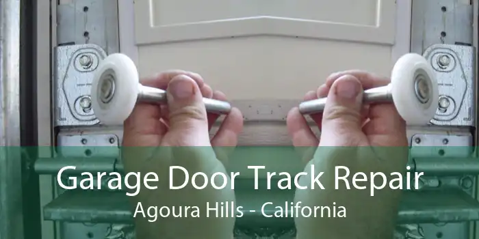 Garage Door Track Repair Agoura Hills - California