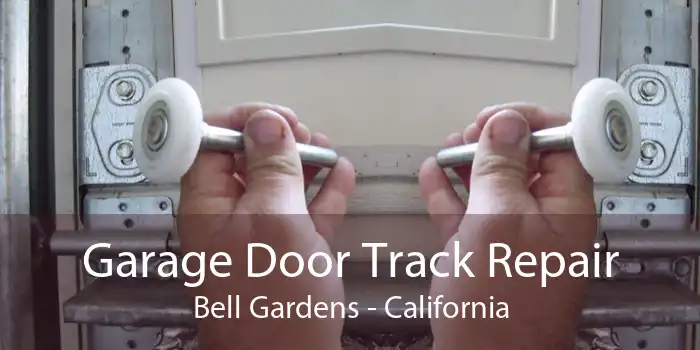 Garage Door Track Repair Bell Gardens - California