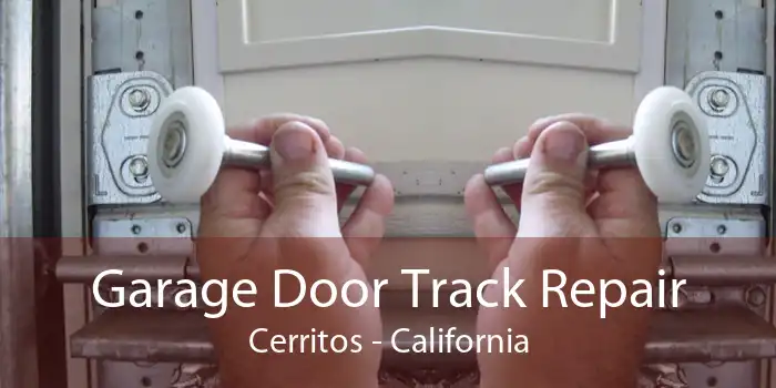 Garage Door Track Repair Cerritos - California