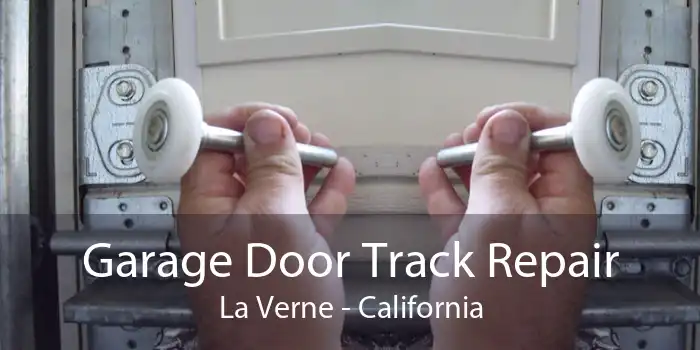 Garage Door Track Repair La Verne - California