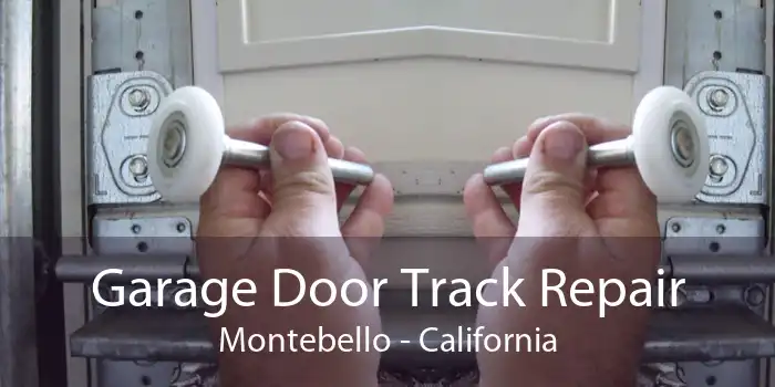 Garage Door Track Repair Montebello - California