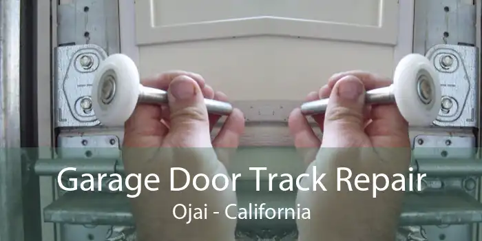 Garage Door Track Repair Ojai - California