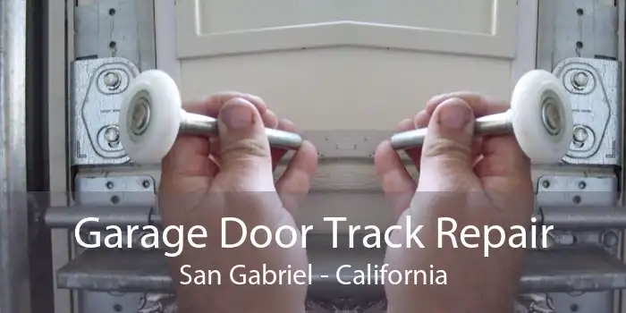 Garage Door Track Repair San Gabriel - California