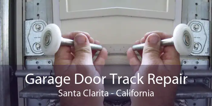 Garage Door Track Repair Santa Clarita - California