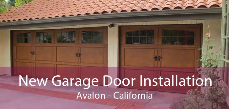 New Garage Door Installation Avalon - California