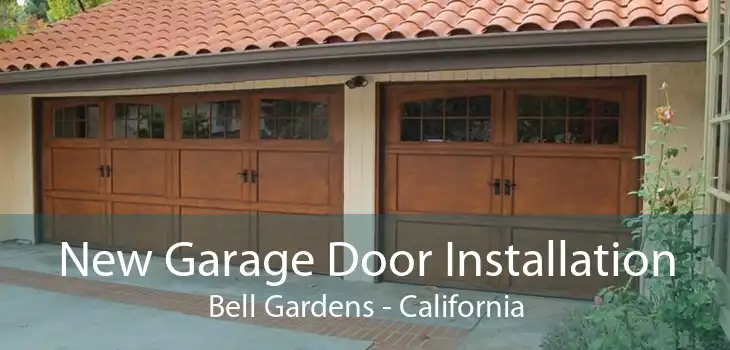 New Garage Door Installation Bell Gardens - California