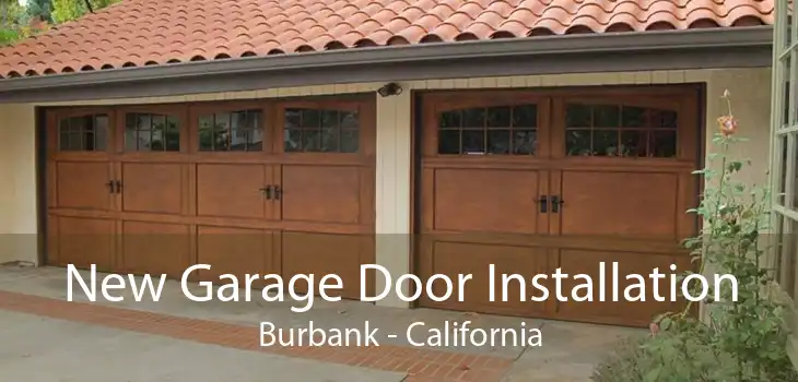 New Garage Door Installation Burbank - California