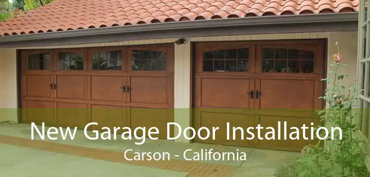 New Garage Door Installation Carson - California