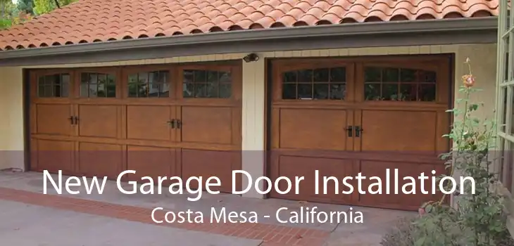 New Garage Door Installation Costa Mesa - California