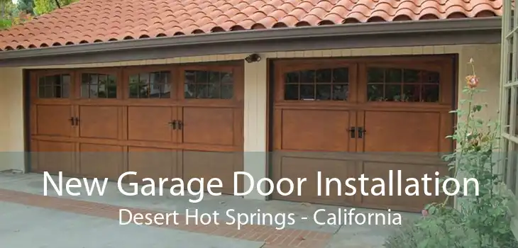 New Garage Door Installation Desert Hot Springs - California