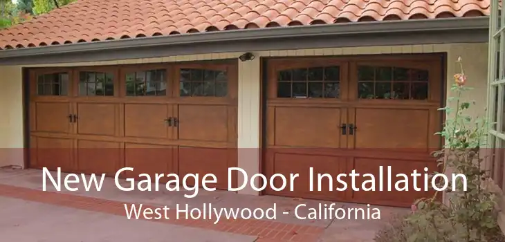 New Garage Door Installation West Hollywood - California