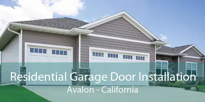 Residential Garage Door Installation Avalon - California